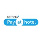 TRAVELOKA PAY AT HOTEL