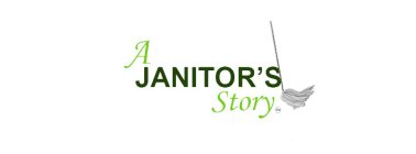 A JANITOR'S STORY