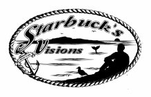 STARBUCK'S VISIONS I REFUSE TO SINK