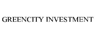 GREENCITY INVESTMENT