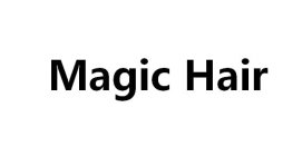 MAGIC HAIR
