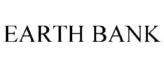EARTH BANK