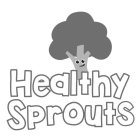 HEALTHY SPROUTS