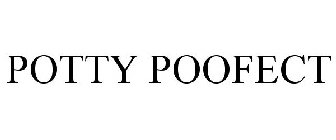 POTTY POOFECT