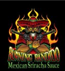 BURNING BANDIDO MEXICAN SRIRACHA SAUCE