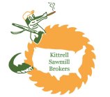 KITTRELL SAWMILL BROKERS