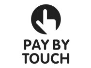 PAY BY TOUCH