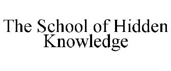 THE SCHOOL OF HIDDEN KNOWLEDGE