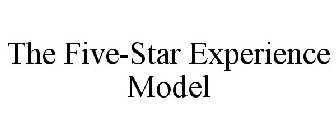 THE FIVE-STAR EXPERIENCE MODEL