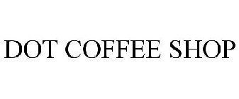 DOT COFFEE SHOP