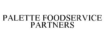 PALETTE FOODSERVICE PARTNERS