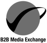 B2B MEDIA EXCHANGE