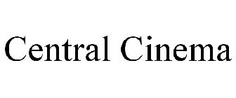 CENTRAL CINEMA