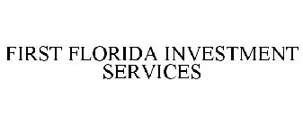 FIRST FLORIDA INVESTMENT SERVICES