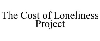 THE COST OF LONELINESS PROJECT
