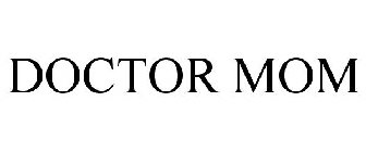 DOCTOR MOM