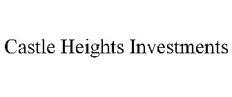 CASTLE HEIGHTS INVESTMENTS