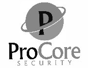 P, PROCORE SECURITY