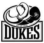 PUT UP YOUR DUKES