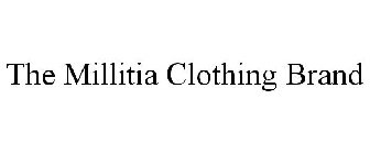 THE MILLITIA CLOTHING BRAND