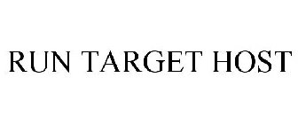 RUN TARGET HOST