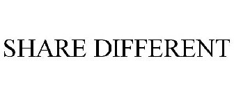SHARE DIFFERENT