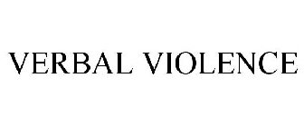 VERBAL VIOLENCE
