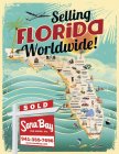 SELLING FLORIDA WORLDWIDE! SARA BAY REAL ESTATE, INC. SOLD 941-355-7696 WWW. SARABAY.COM PENSACOLA NAVAL AIR STATION PANAMA CITY APALACHICOLA TALLAHASSEE FLORIDA STATE UNION CROSS CITY STARK JACKSONVI