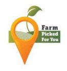 FARM PICKED FOR YOU