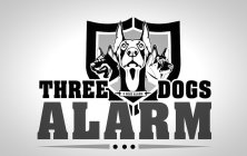 THREE DOGS ALARM 3 DOGS ALARM