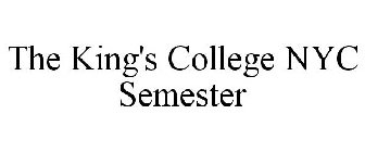 THE KING'S COLLEGE NYC SEMESTER