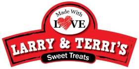 LARRY & TERRI'S SWEET TREATS