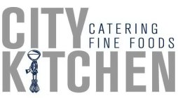 CITY KITCHEN CATERING FINE FOODS