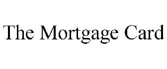 THE MORTGAGE CARD