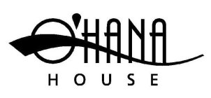 O'HANA HOUSE