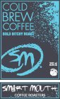 COLD BREW COFFEE, SMART MOUTH COFFEE ROASTERS BOLD BITCHY ROAST