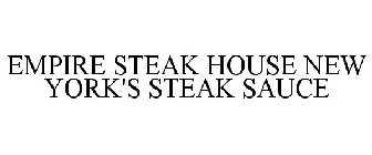 EMPIRE STEAK HOUSE NEW YORK'S STEAK SAUCE