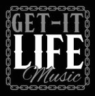 GET-IT LIFE MUSIC