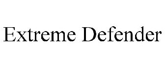 EXTREME DEFENDER