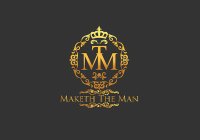 MTM MAKETH THE MAN
