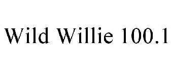 WILD WILLIE 100.1