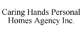 CARING HANDS PERSONAL HOMES AGENCY INC.