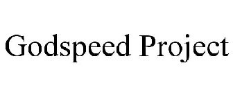 GODSPEED PROJECT