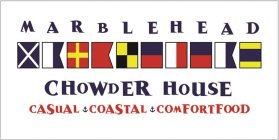 MARBLEHEAD CHOWDER HOUSE CASUAL COASTALCOMFORT FOOD