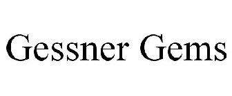 GESSNER GEMS