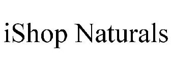 ISHOP NATURALS