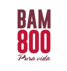BAM800 PURA VIDA