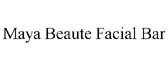 MAYA BEAUTE FACIAL BAR