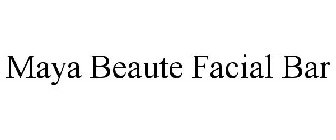 MAYA BEAUTE FACIAL BAR