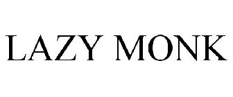 LAZY MONK